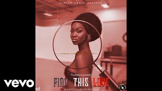 Turbulence - Find This Love (Official Audio)