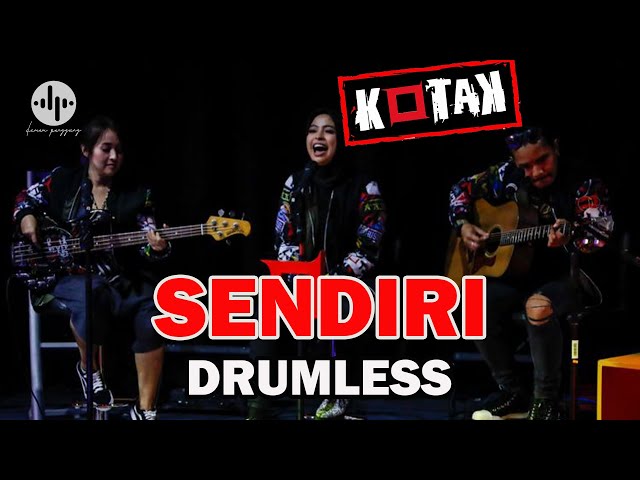 KOTAK - SENDIRI // DRUMLESS LAGU INDONESIA class=