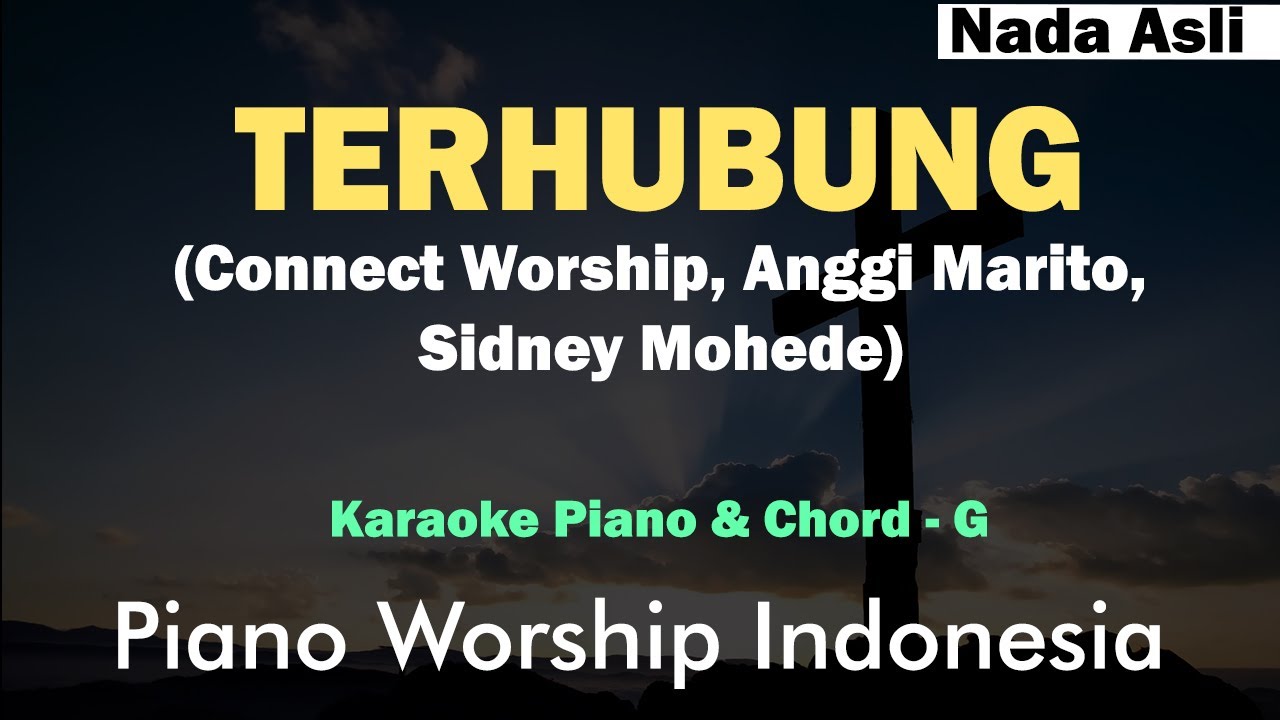 Terhubung - Yeshua Abraham Karaoke Piano ( Versi Sidney Mohede, Anggi Marito) Nada Asli G
