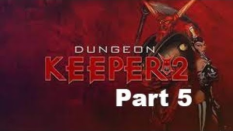 Dungeon Keeper 2 Part 5. My minions are in awe of my talents