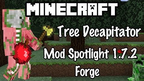 Minecraft Tree Capitator Mod Spotlight 1.7.2 (FORGE)