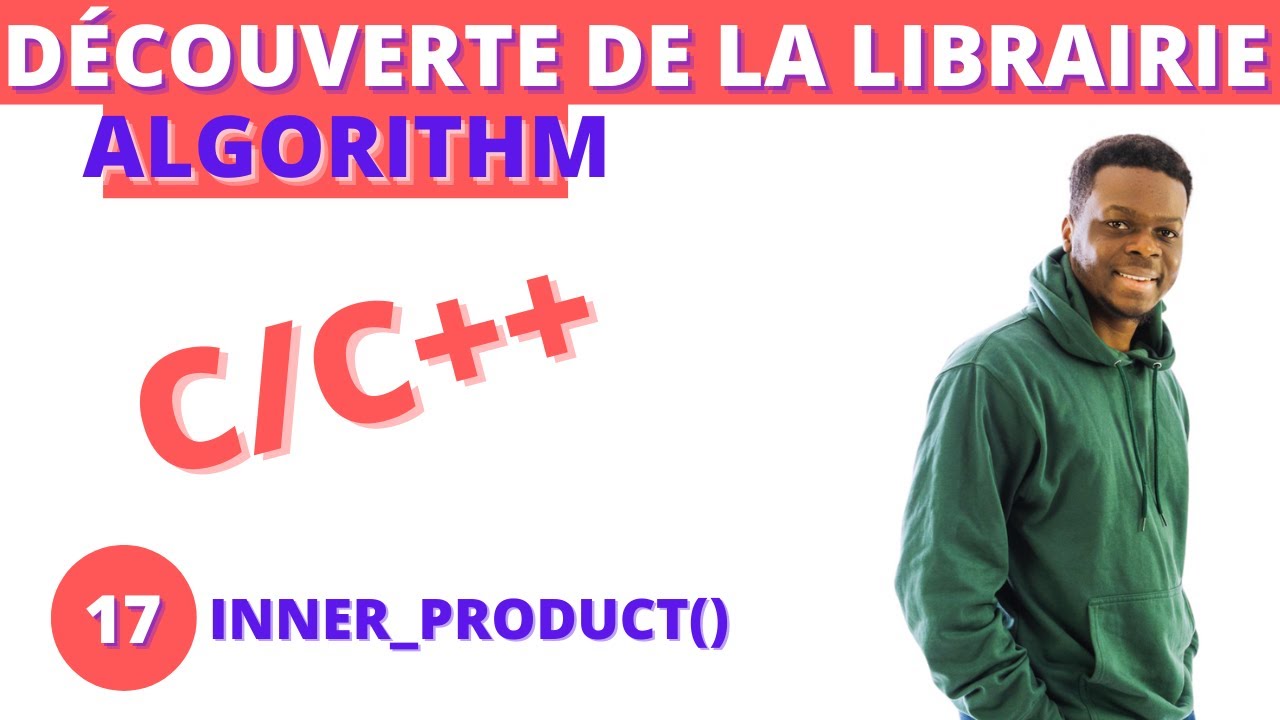 La Fonction INNER_PRODUCT() en C et C++ Expliquée - YouTube