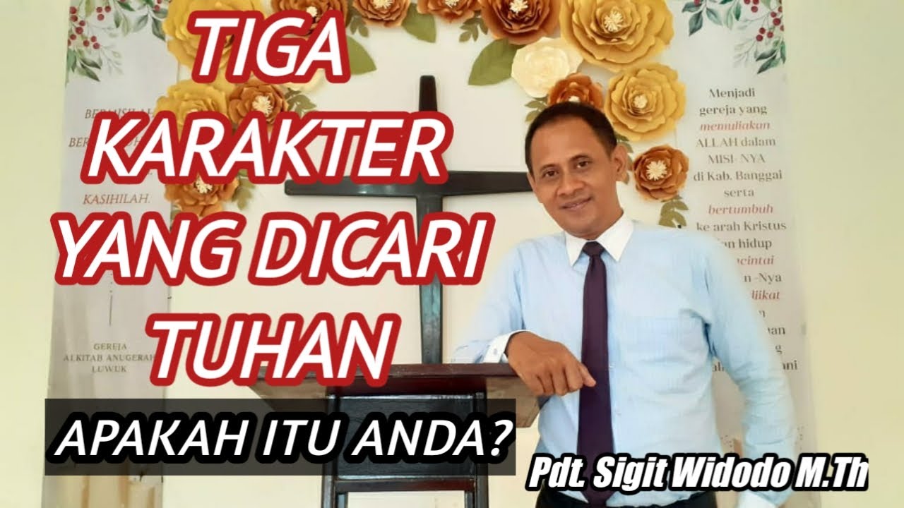Tiga Karakter Yang Dicari Tuhan 2 Tim 2:1-6 || Khotbah Minggu ||Pdt Sigit Widodo, M.Th