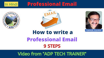 Professional Email in 9 Steps | In Hindi | ADP Tech Trainer