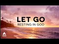 Let Go of Anxiety & Experience PEACE Trusting God 🕊 Fall Asleep Resting in God's Word