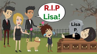 R.I.P. Lisa ... | Basic English conversation | Learn English | Like English