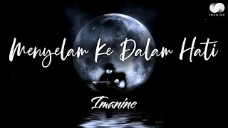 Imanine - Menyelam Ke Dalam Hati Official Music Video ( Iman J-Rocks Solo Project)