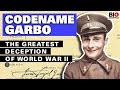 Codename Garbo: The Greatest Deception of World War II