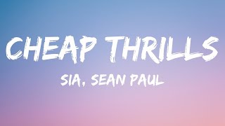 Sia - Cheap Thrills (Lyrics) ft. Sean Paul  | 1 Hour Version