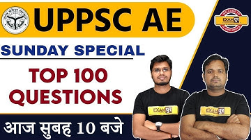 UPPSC AE || Sunday Special || Top 100 Questions || By Dharamveer Sir & Anubhav Sir