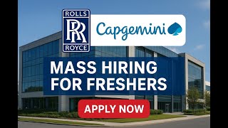 Rolls Royce Capgemini Mass Hiring 2025 Freshers Apply Now Global Job Openings