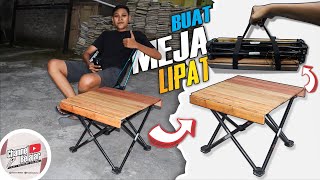 Membuat Meja Lipat Sederhan Mudah Dibawa Kemana-mana
