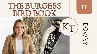 Charlotte Mason Nature Study Read-Aloud | Woodpeckers | Burgess Bird Book Chapter 11