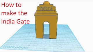 How To Make The India Gate in Tinkercad | Tinkercad Tutorial | CoolBoyFromAarav