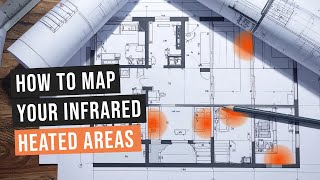 How To Map Your Infrared Heated Areas - [Surya Heating]