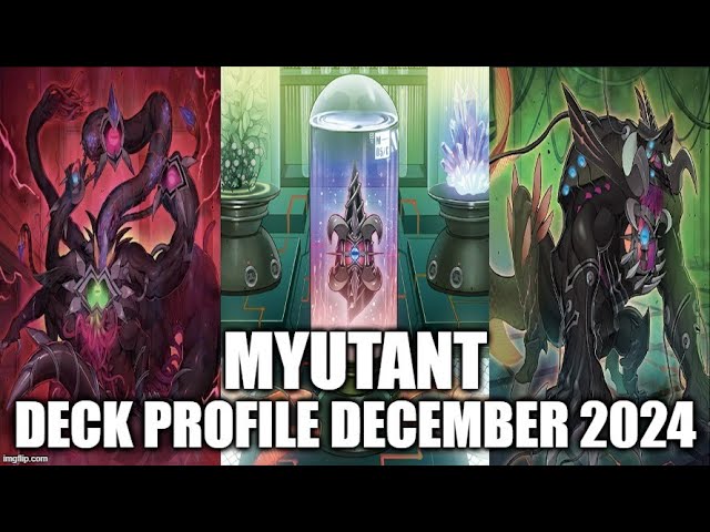 MYUTANT DECK PROFILE (DECEMBER 2024) YU-GI-OH! MYUTANT DECK PROFILE (DECEMBER 2024) YU-GI-OH!