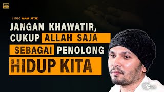 Download Lagu Ketika Allah Saja Sudah Cukup — Ustadz Hanan Attaki #ustadzhannanattaki MP3 Download Lagu Ketika Allah Saja Sudah Cukup — Ustadz Hanan Attaki #ustadzhannanattaki MP3