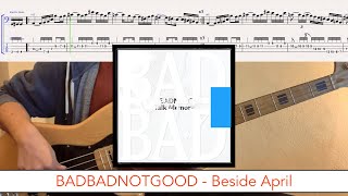 BADBADNOTGOOD - Beside April // bass playalong w/tabs (2021 - jazz/fusion)