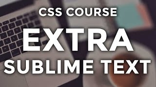 CSS Course - Sublime Text