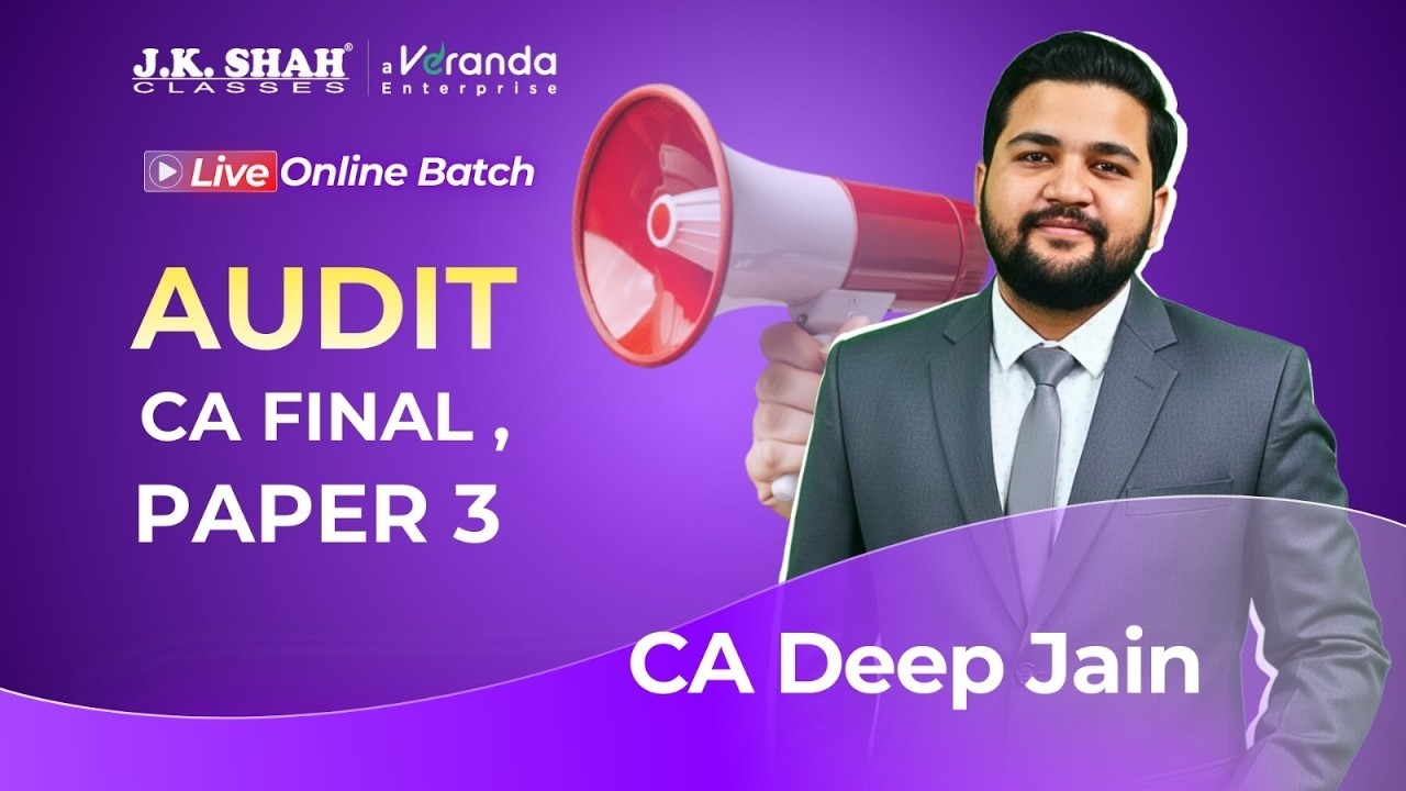CA Final Regular Batch – Class 3 by CA Deep Jain - YouTube