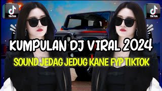 DJ VIRAL TERBARU 2024 FULL BASS JEDAG JEDUG MENGKANE FYP TIKTOK TERBARU 2024/DJ LU PIJAK SAMA GUE