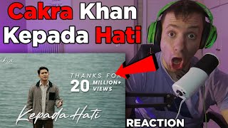 REACTION - Cakra Khan - Kepada Hati (First Time Hearing)