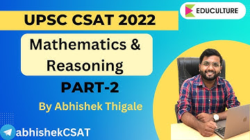 UPSC 2022 Mathematics and Reasoning Part 2 By Abhishek Thigale