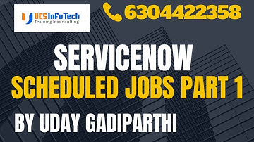 ServiceNow Scheduled Jobs explained in detail by Uday Gadiparthi.Contact us at 6304422358
