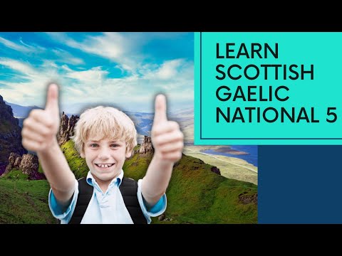eSgoil N5 Lesson One - Scots Gaelic - Names and Greetings