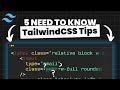 5 more tailwindcss tips i wish i learned earlier