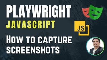 Playwright with Javascript | How to capture Screenshots | Part 29