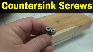 How To Countersink Screws-Tutorial
