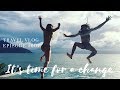 Its time for a change  leaw vlog 001