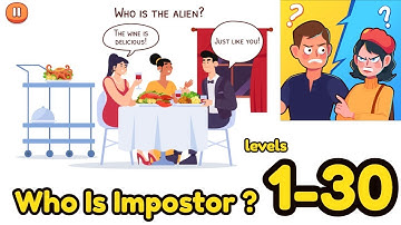 Who Is Impostor ? Game Levels 1 - 30 Gameplay Walkthrough | (IOS - Android)