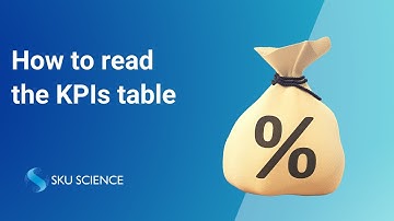 How to Read the KPIs table [Tutorial]