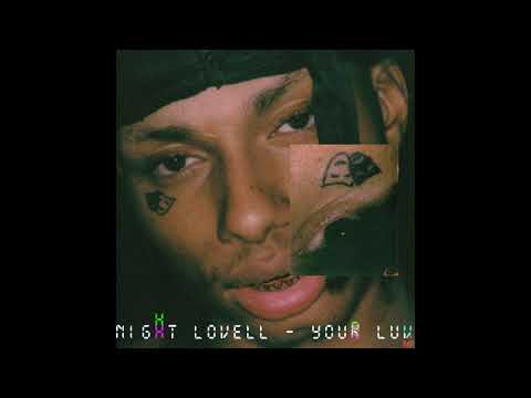 Night Lovell - Your Luv