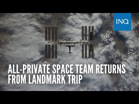 All-private space team returns from landmark trip