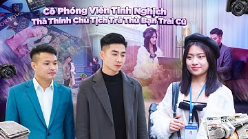CÔ PHÓNG VIÊN TINH NGHỊCH THẢ THÍNH CHỦ TỊCH TRẢ THÙ BẠN TRAI CŨ VÀ CÁI KẾT |CƠM ÁO GẠO TIỀN TẬP 769