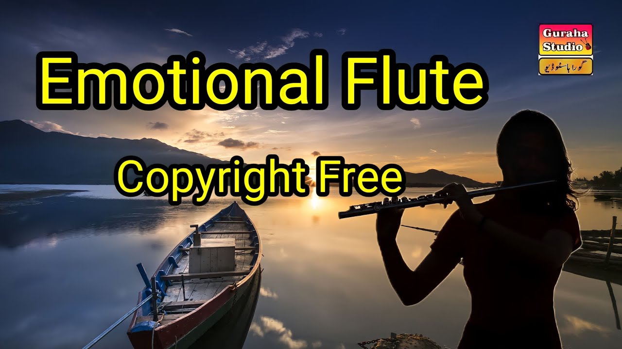 Free Emotional Flute No Copyright Background Music YouTube