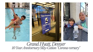 Grand Hyatt Denver Tour: Our 10 Year Anniversary Stay-Cation during COVID-19