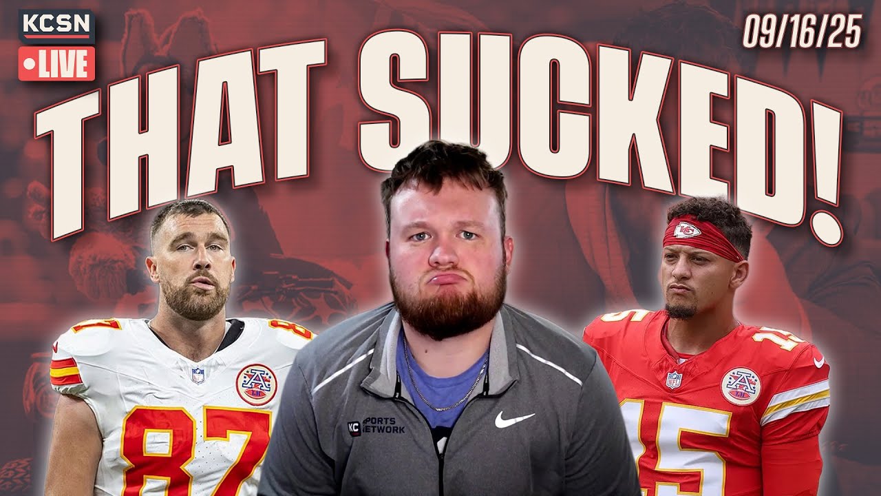 The Chiefs Lost AGAIN and IT SUCKED! | KCSN Live 9/16/25