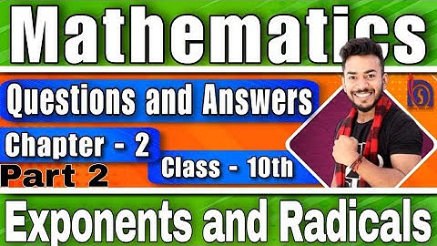 NIOS Class 10th Mathematics Chapter 2 Exponents  and Radicals Question and Answer in English Medium