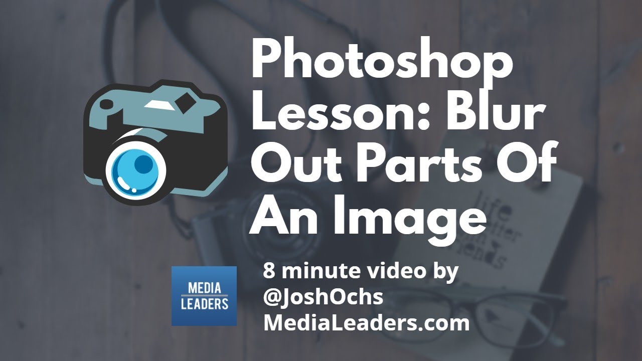 Photoshop Lesson Blur Out Parts Of An Image YouTube Photoshop Lesson Blur Out Parts Of An Image YouTube