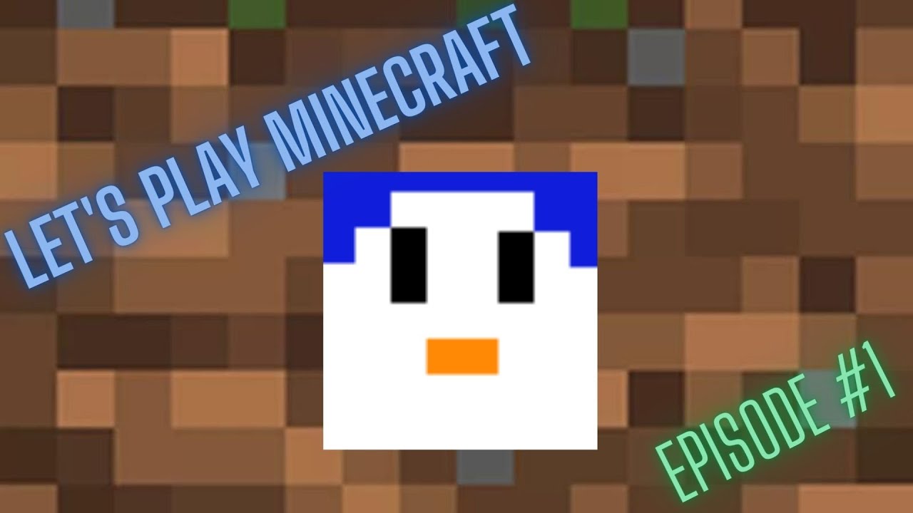 Let's Play Minecraft - Episode 1 - YouTube