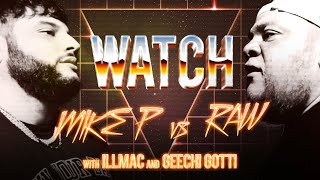 WATCH: MIKE P vs ROSENBURG RAW with ILLMAC & GEECHI GOTTI
