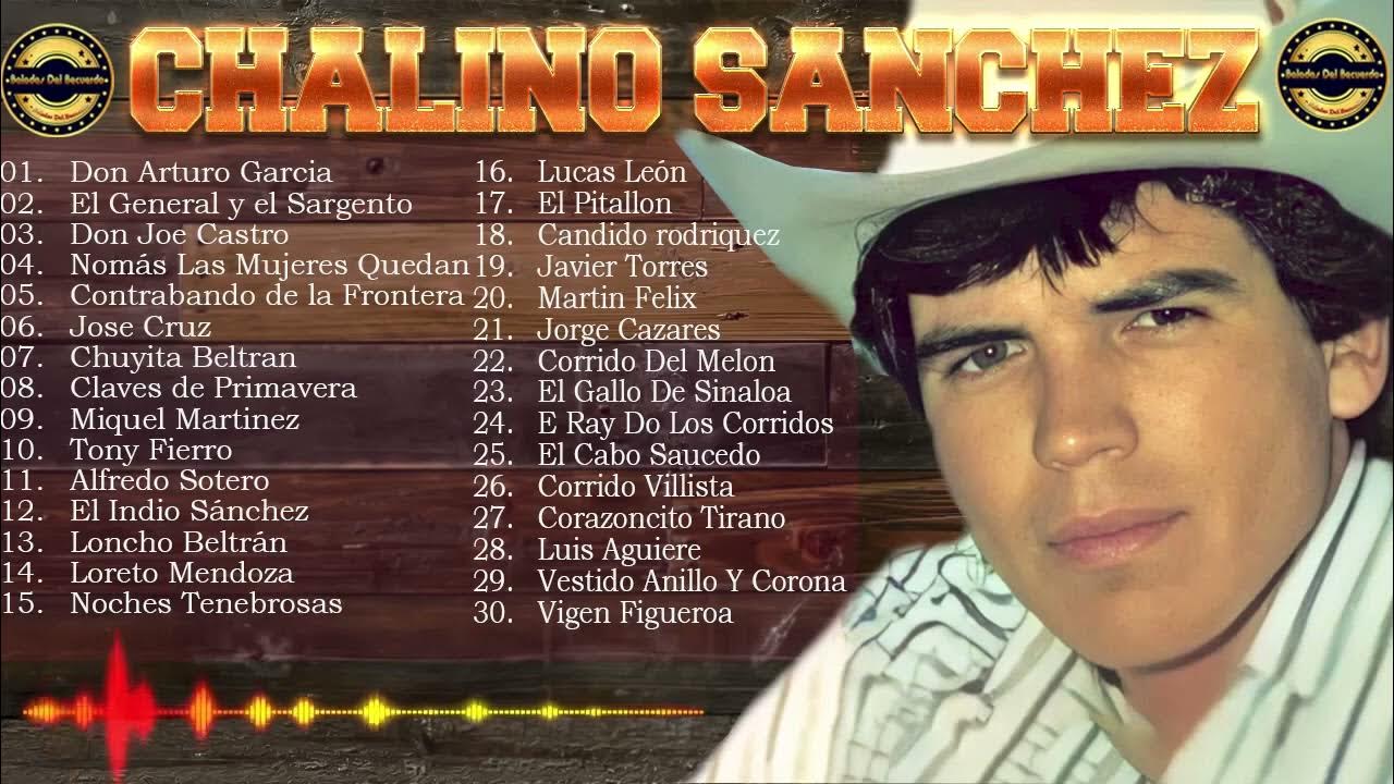 💥 Chalino Sanchez💥las 30 Sus Mejores Éxitos Canciones De Chalino