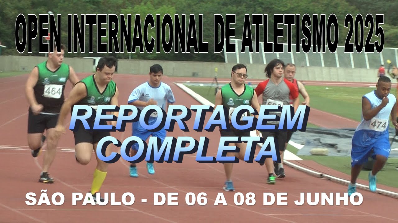 VÍDEO: A CBDI REALIZOU O OPEN INTERNACIONAL DE ATLETISMO 2025 EM SÃO PAULO - REPORTAGEM COMPLETA