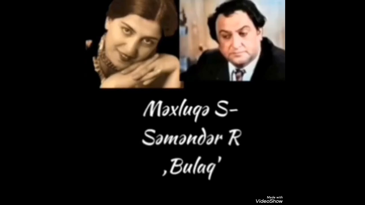 ,Bulaq'- Səsləndirdilər: Məhluqə Sadixova, Səməndər Rzayev.