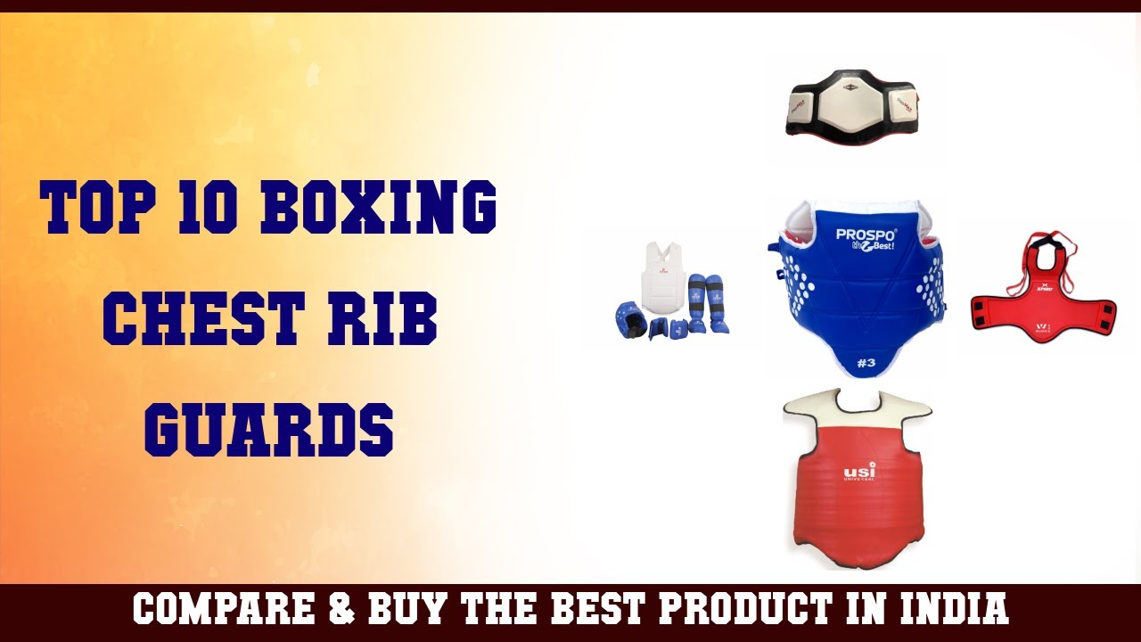 Top 10 Boxing Chest & Rib Guards to buy in India 2021 | Price & Review