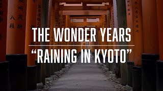 Video thumbnail of "The Wonder Years - Raining In Kyoto (Official Music Video)"